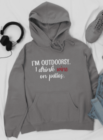 I'm Outdoorsy I Drink Wine On Patios Hoodie - XX-large - Dark Heather